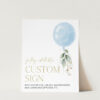 Blue Balloon Custom Sign, Baby Shower Sign, Boy Baby Shower, Printable File, Edit Yourself, SH15