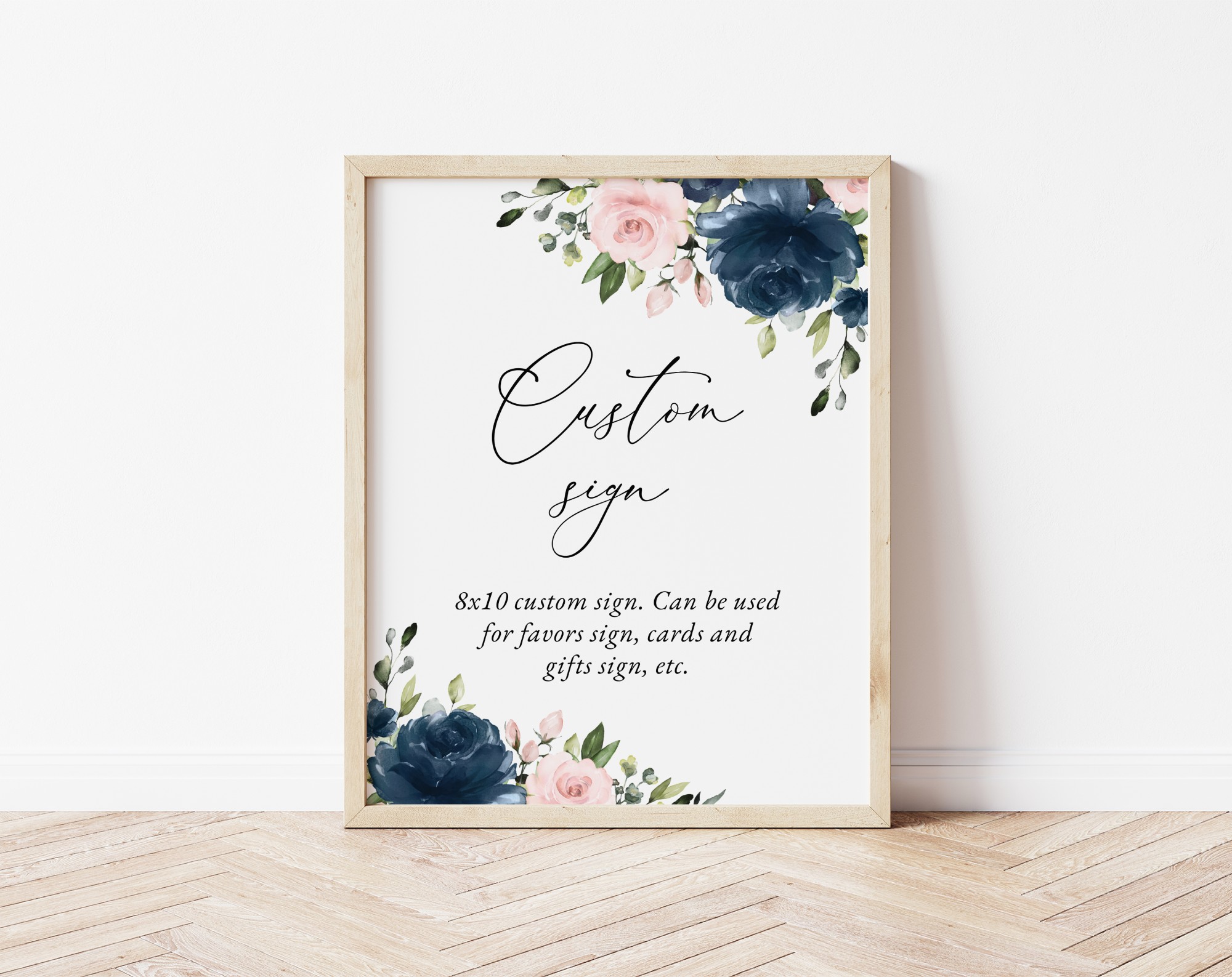 Navy and Blush Flowers Custom Sign, Wedding Sign, Printable File, Edit Yourself, SH04