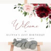 Burgundy and Blush Flowers Welcome Sign, Birthday Sign, Girl Birthday, Printable File, Edit Yourself, SH90