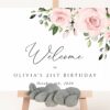 Blush Flowers Welcome Sign, Birthday Sign, Girl Birthday, Printable File, Edit Yourself, SH91