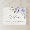 Purple Flowers Welcome Sign, Birthday Sign, Girl Birthday, Printable File, Edit Yourself, SH93