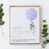 Purple Balloon Custom Sign, Birthday Sign, First Birthday, Girl Birthday, Printable File, Edit Yourself, SH106