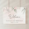 Blush Pink Flowers Welcome Sign, Birthday Sign, Girl Birthday, Printable File, Edit Yourself, SH109