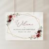 Burgundy and Pink Flowers Welcome Sign, Birthday Sign, Girl Birthday, Printable File, Edit Yourself, SH125