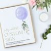 Purple Balloon Custom Sign, Baby Shower Sign, Girl Baby Shower, Printable File, Edit Yourself, SH187