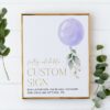 Purple Balloon Custom Sign, Baby Shower Sign, Girl Baby Shower, Printable File, Edit Yourself, SH187